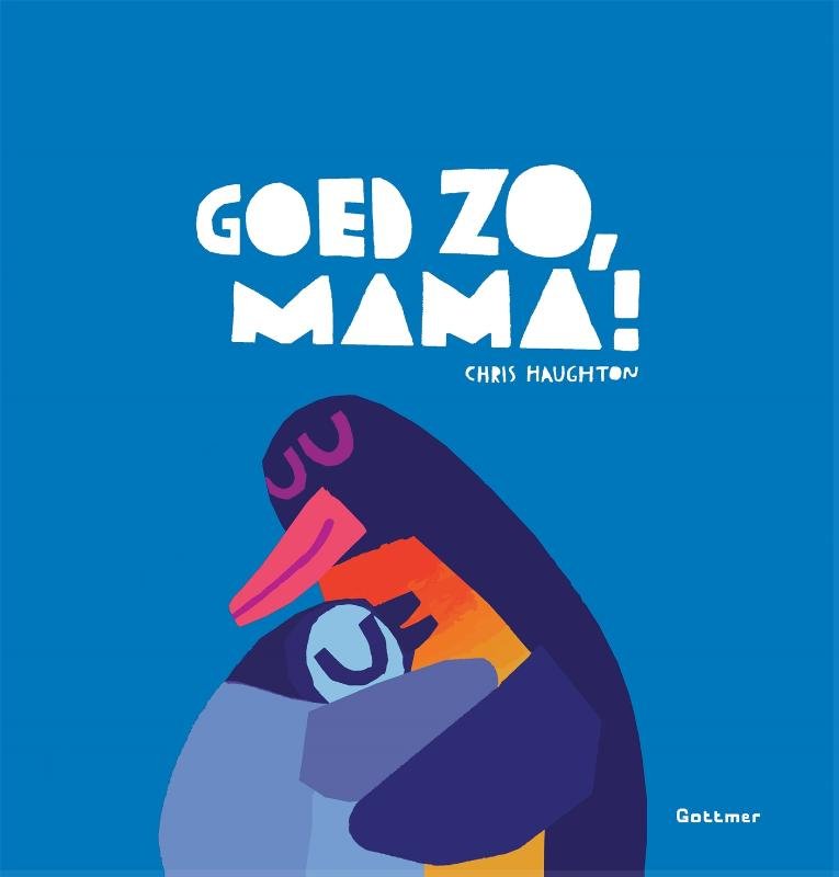 Prentenboek Harcover- Goed zo, Mama - Chris Haughton - BezigeBijtjes