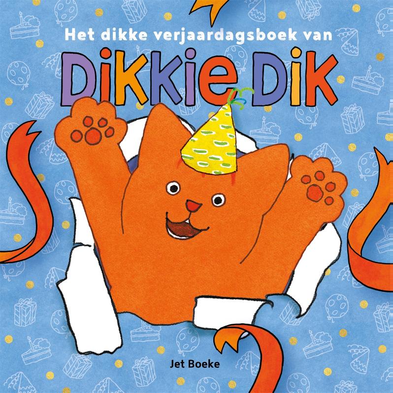 Prentenboek Hardcover - Dikkie Dik - Het Dikke verjaardagsboek van Dikkie Dik - Jet Boeke - BezigeBijtjes