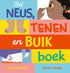 Prentenboek Hardcover - Het neus-, tenen en buikboek - Sally Nicholls - BezigeBijtjes