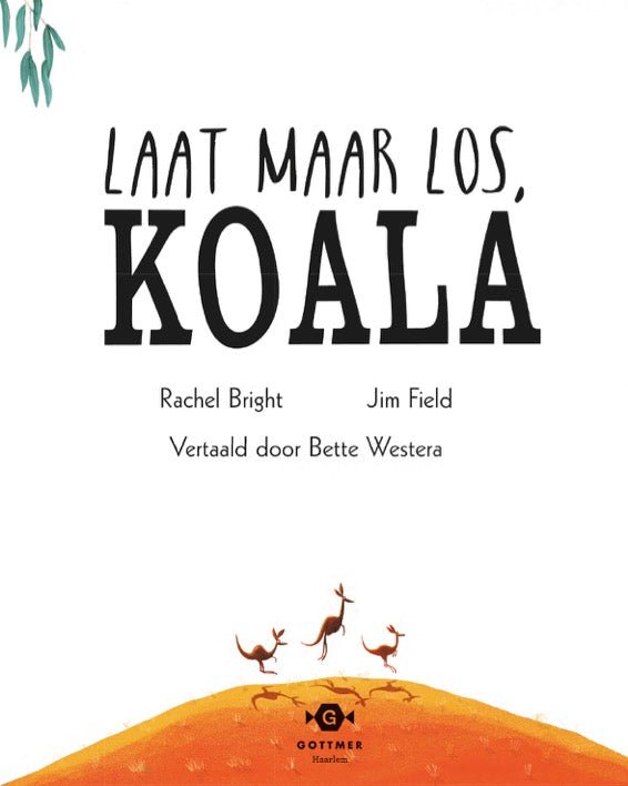 Prentenboek - Laat maar los Koala - Rachel Bright - BezigeBijtjes