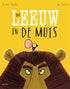 Prentenboek - De Leeuw in de Muis - Rachel Bright - BezigeBijtjes