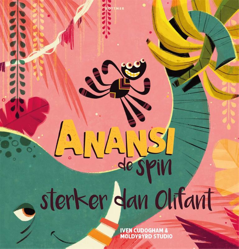 Prentenboek Hardcover - Anansi de spin - Sterker dan een Olifant - Iven Cudogham - BezigeBijtjes