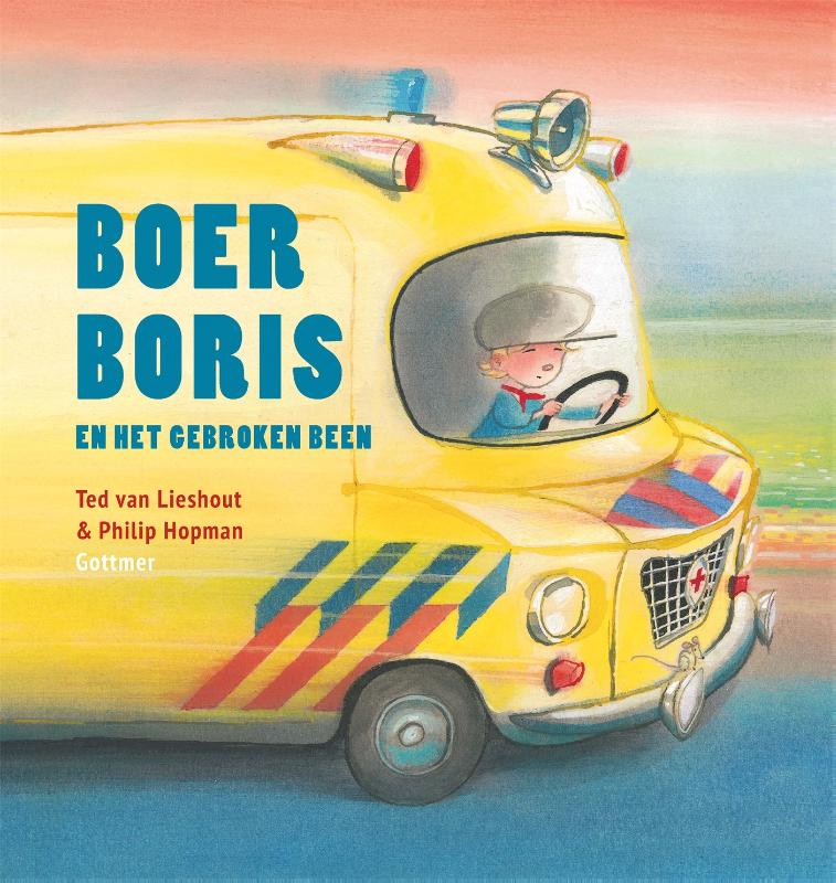 Prentenboek Hardcover- Boer Boris en het Gebroken Been - Ted van Lieshout - BezigeBijtjes