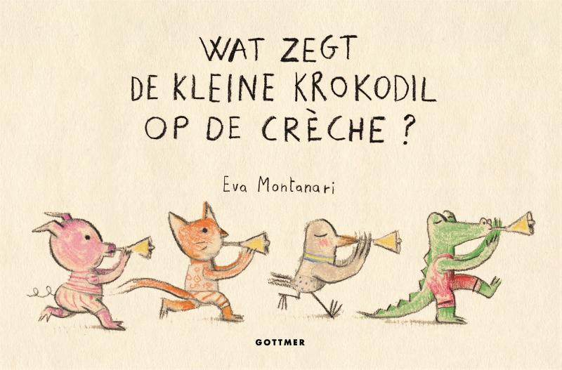 PrentenBoek Hardcover - Wat zegt de Kleine Krokodil op de Crèche - Eva Montanari - BezigeBijtjes